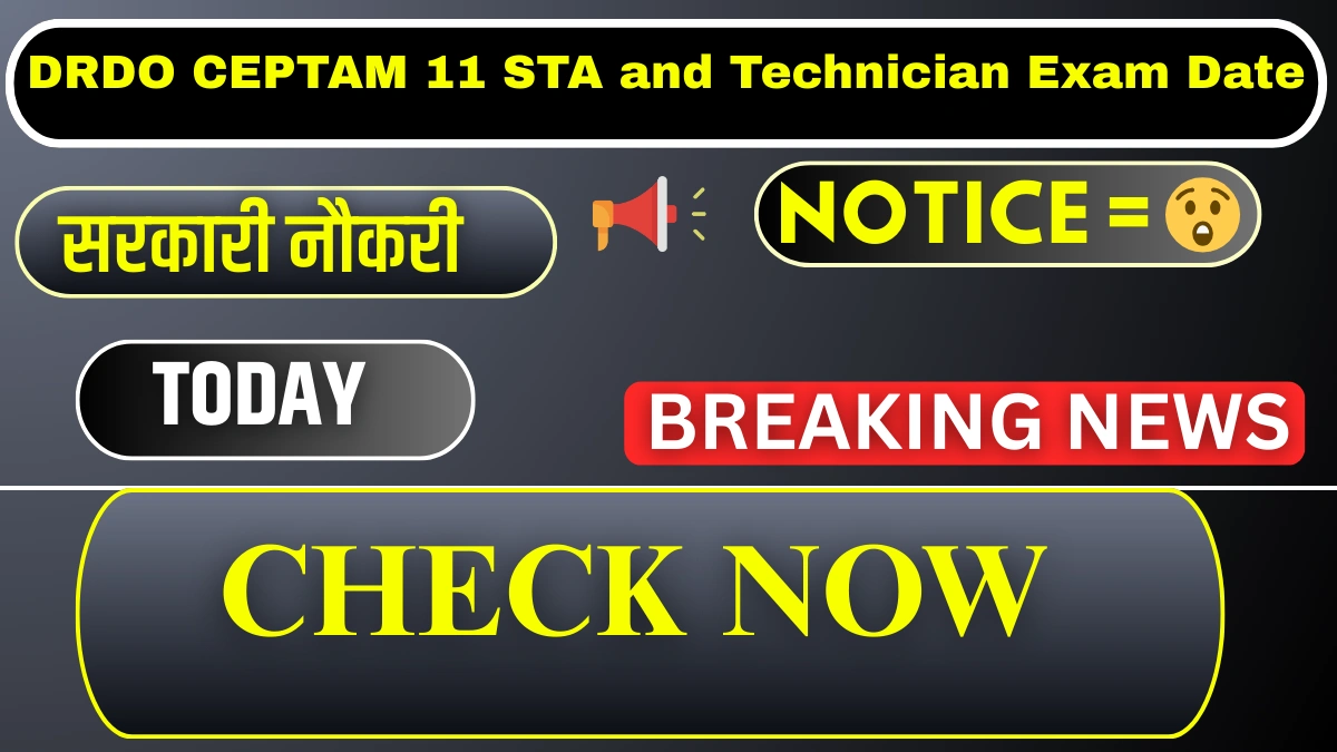 DRDO CEPTAM 11 STA and Technician Exam Date 2026