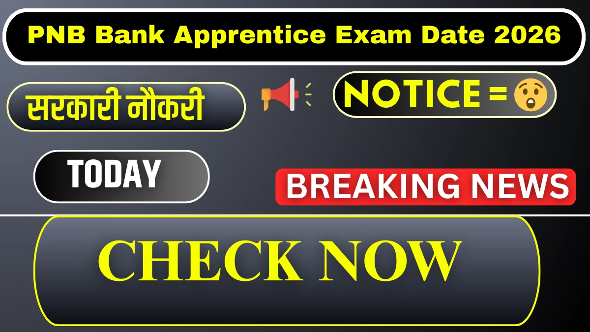 PNB Bank Apprentice Exam Date 2026